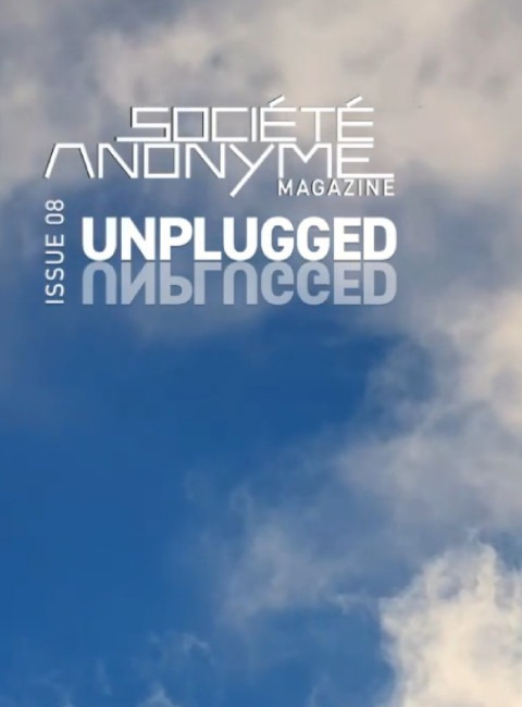 Unplugged, Societè Anonyme, Issue 8